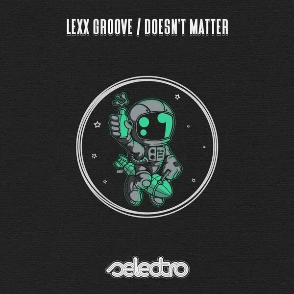 Lexx Groove – Doesn’t Matter