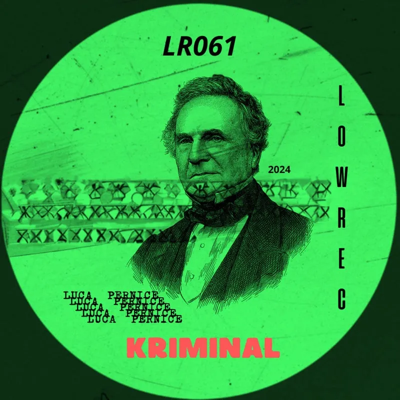 Luca Pernice - Kriminal [LOW REC]