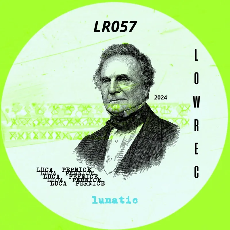 Luca Pernice - lunatic [LOW REC]