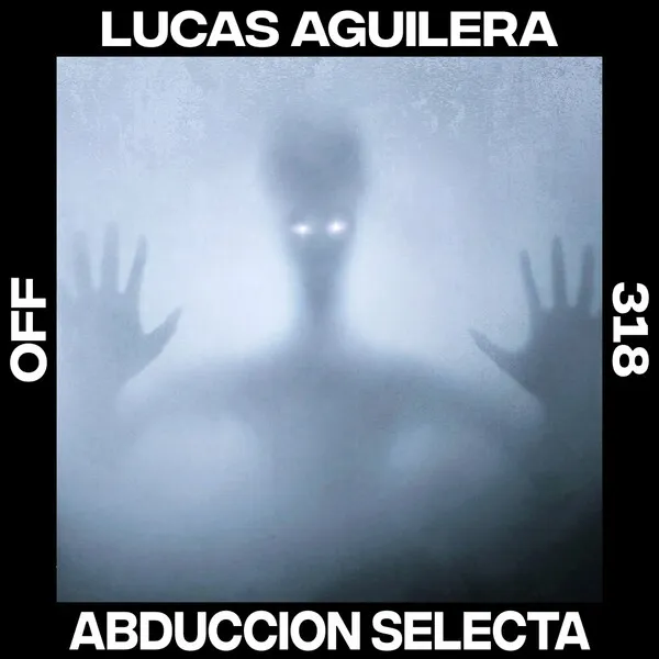 Lucas Aguilera – Abduccion Selecta