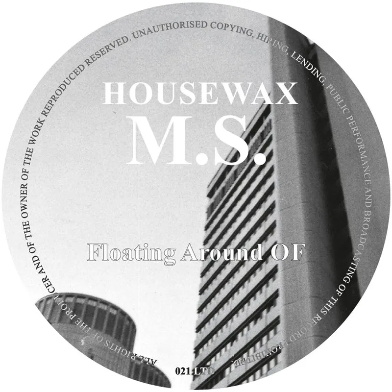 M.S. - Floating Around OF [Housewax]