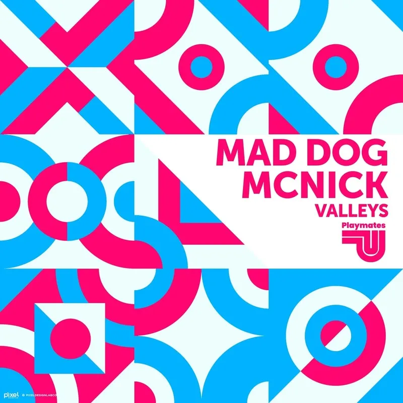 Mad Dog McNick – Valleys