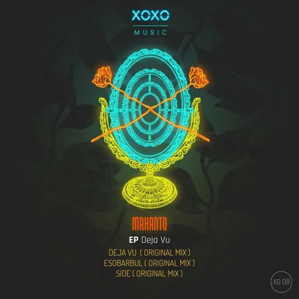 Mahanto - Deja Vu [XOXO MUSIC]