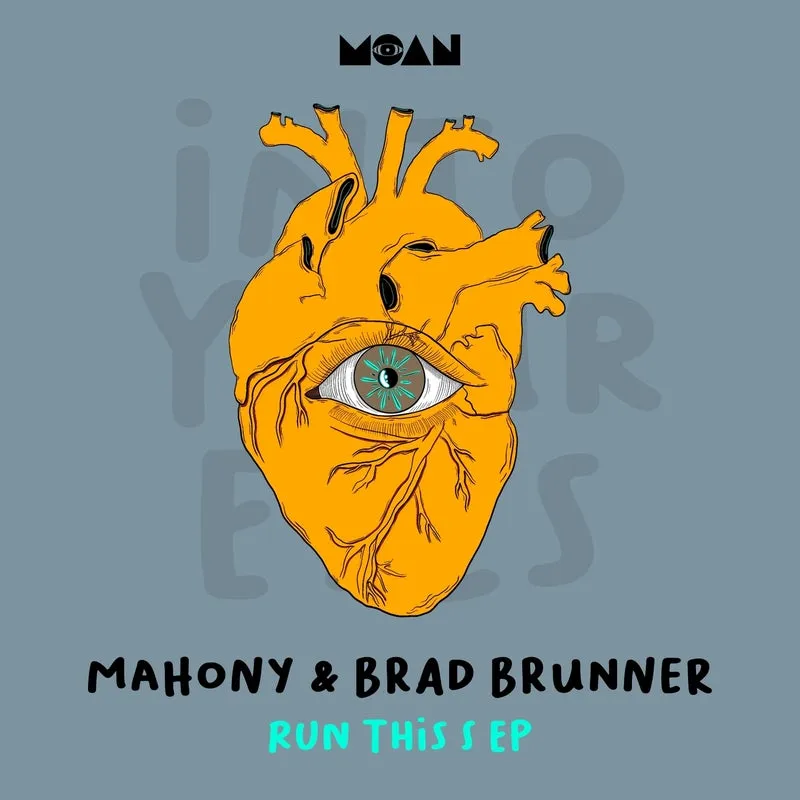 Mahony, Brad Brunner - Run This S EP [Moan]