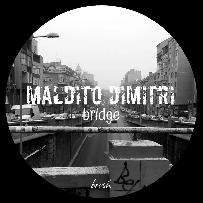 Maldito Dimitri - Bridge [brosh]