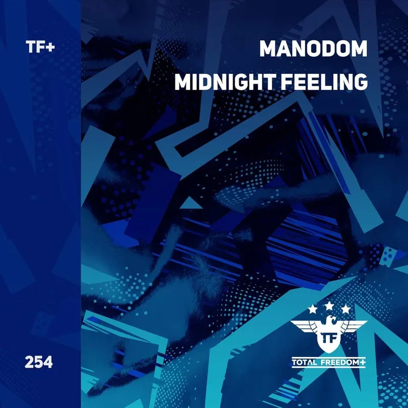 Manodom - Midnight Feeling [Total Freedom +]