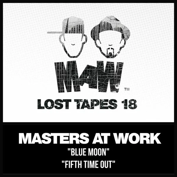 Masters At Work, Kenny Dope, Louie Vega - MAW Lost Tapes 18 [MAW Records]
