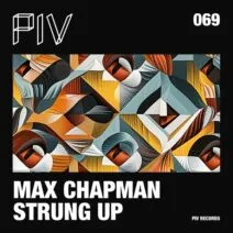 Max Chapman - Strung Up [PIV]