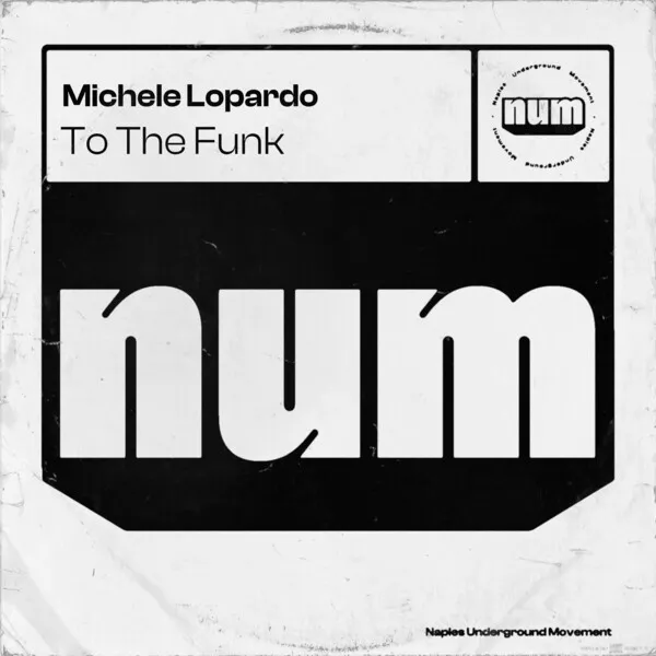 Michele Lopardo - To the Funk [NUM]