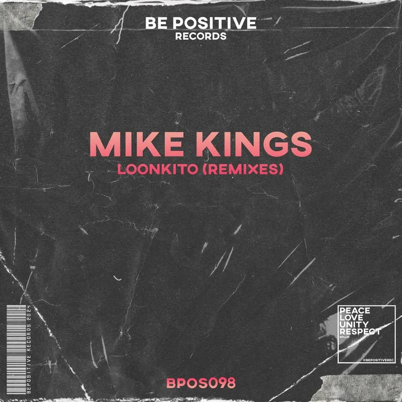 Mike Kings - Loonkito (Remixes) [Be Positive Records]
