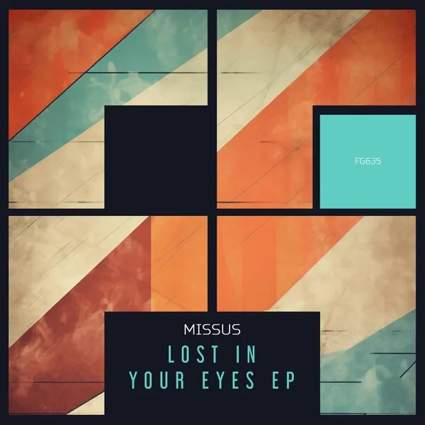 Missus – Lost In Your Eyes EP