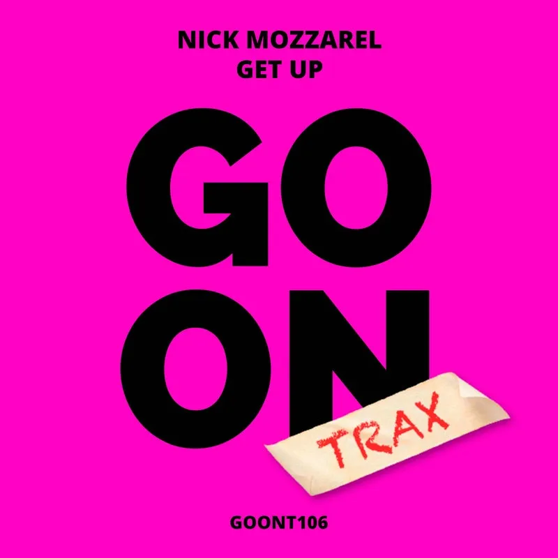 Nick Mozzarel - Get Up [Go On Trax]