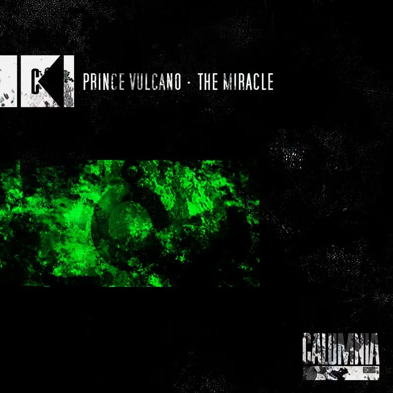 Prince Vulcano - The Miracle [Calumnia Records]