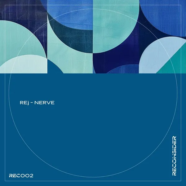 REj - Nerve [Reconsider Music]