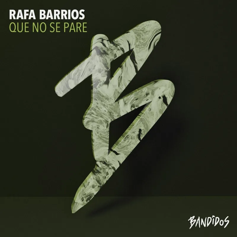 Rafa Barrios - Que No Se Pare [BANDIDOS]