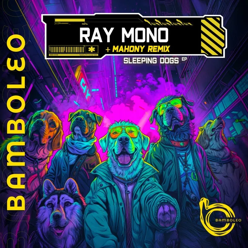 Ray Mono - Slepping Dogs [Bamboleo]