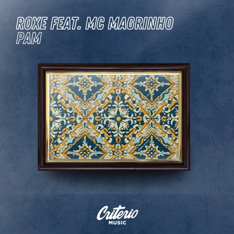 Roxe – Pam feat Mc Magrinho