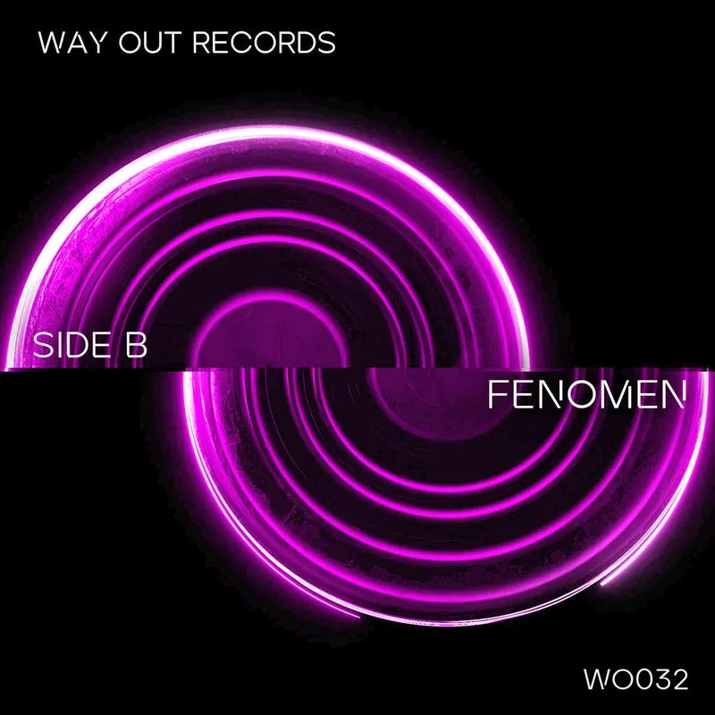 SIDE B - Fenomen [Way Out Records]