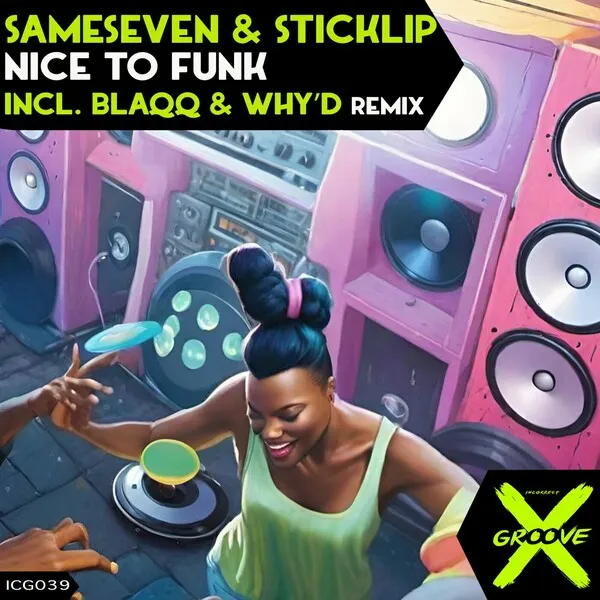 Sameseven, Sticklip - Nice to Funk [Incorrect Groove]