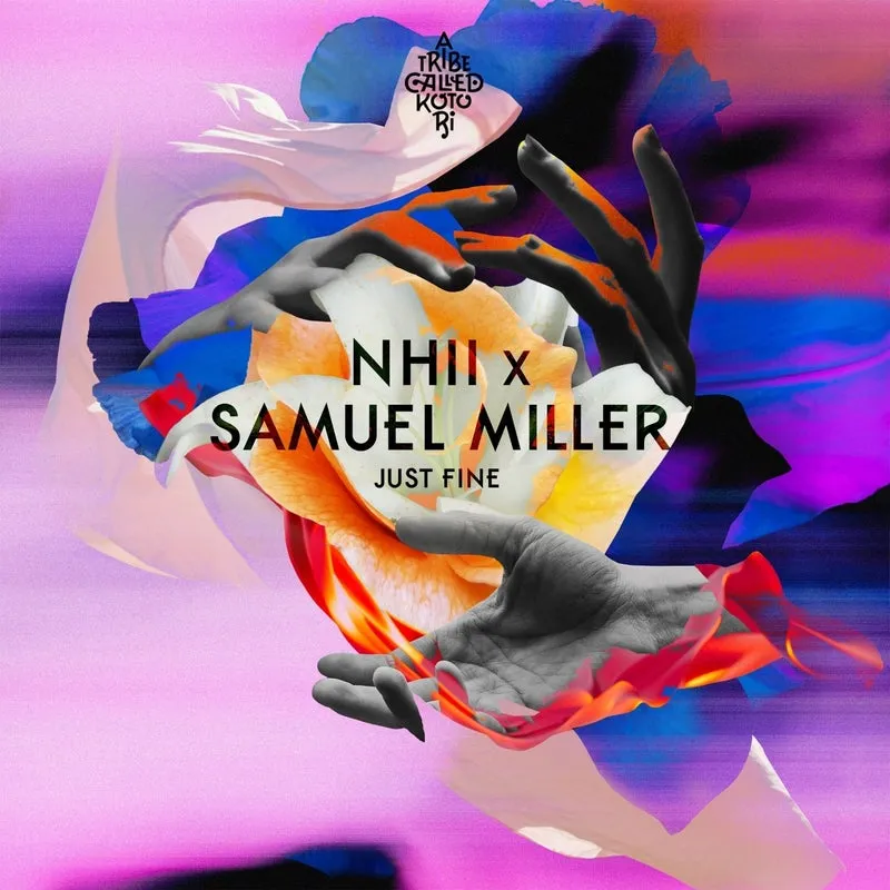 Samuel Miller, Nhii - Just Fine [A Tribe Called Kotori]