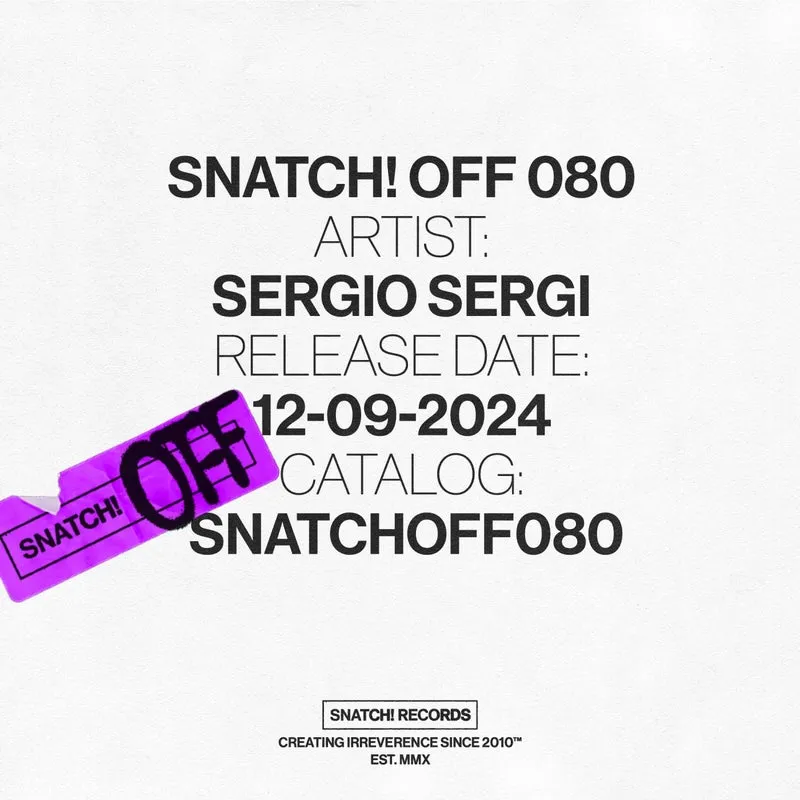 Sergio Sergi - Snatch! OFF 080 [Snatch! Records]