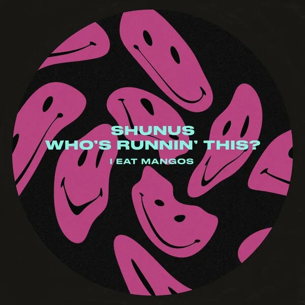Shunus – Who’s Runnin’ This?
