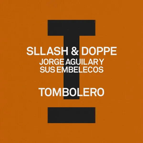 Sllash & Doppe - Tombolero [Toolroom]