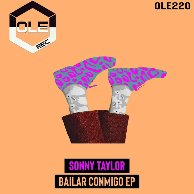 Sonny Taylor - Bailar Conmigo EP [Ole Rec]