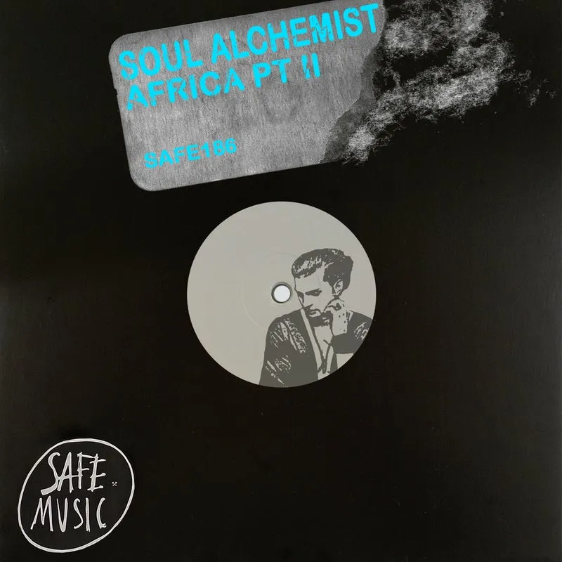 Soul Alchemist - Africa PT. II EP [Safe Music]