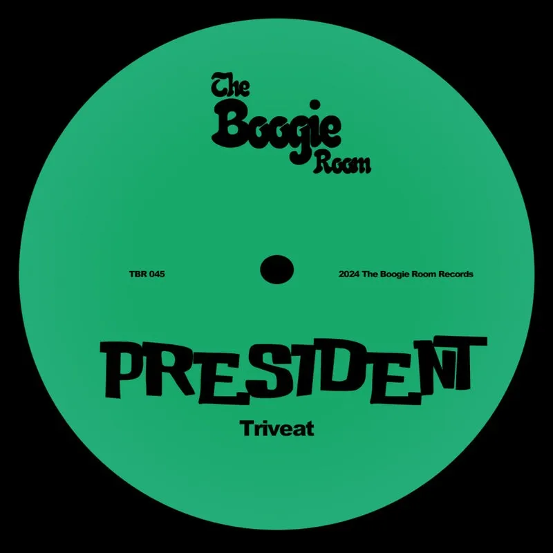 TRIVEAT - President [The Boogie Room]