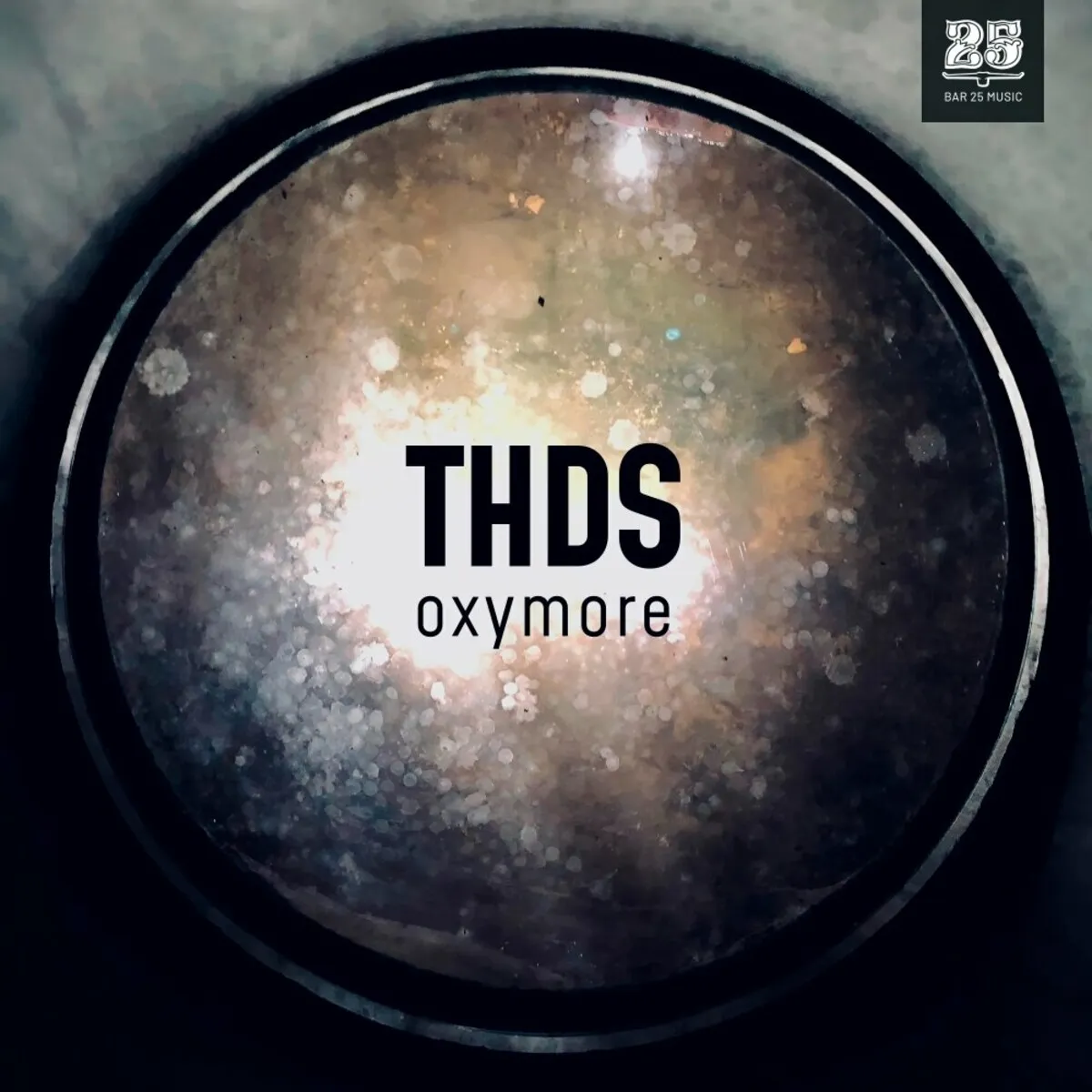 Thds - Oxymore [Bar 25 Music]