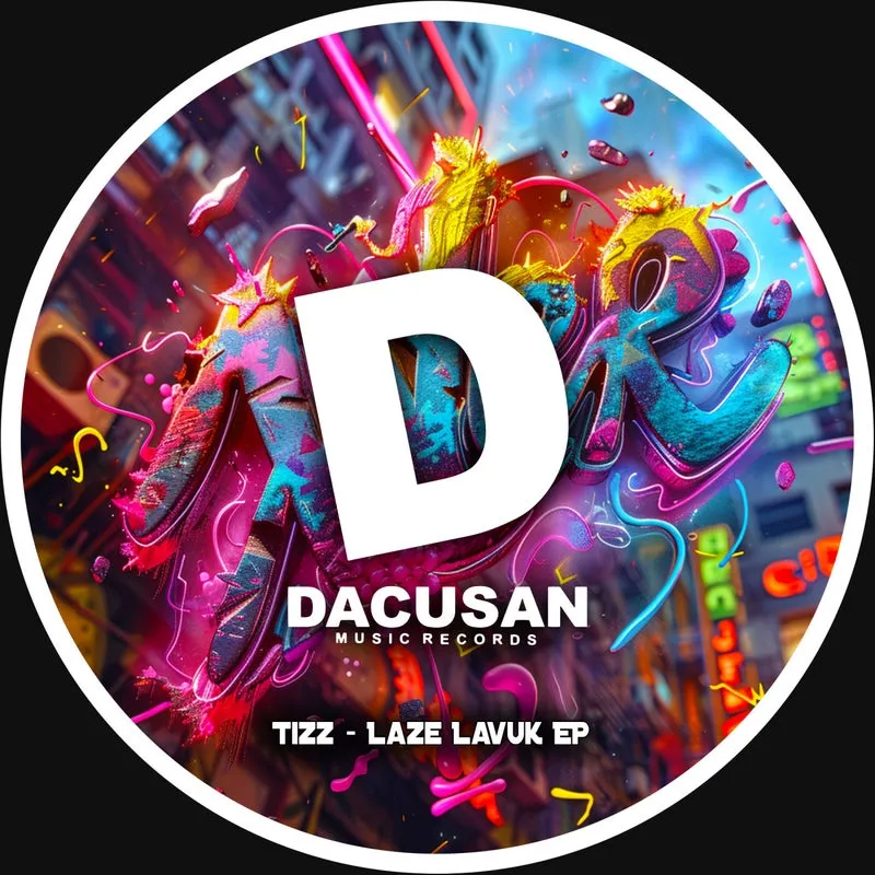 Tizz - Laze Lavuk EP [Dacusan]
