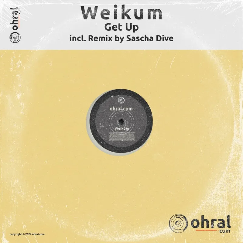 WEIKUM – Get Up (incl. Remix by Sascha Dive)