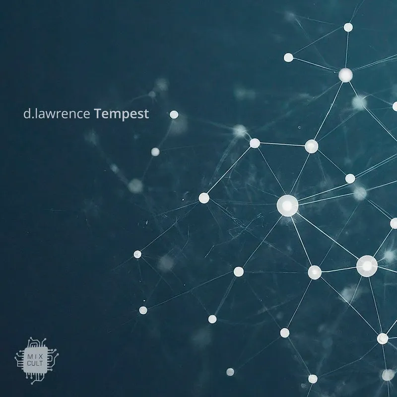 d.lawrence - Tempest [MixCult Digital]