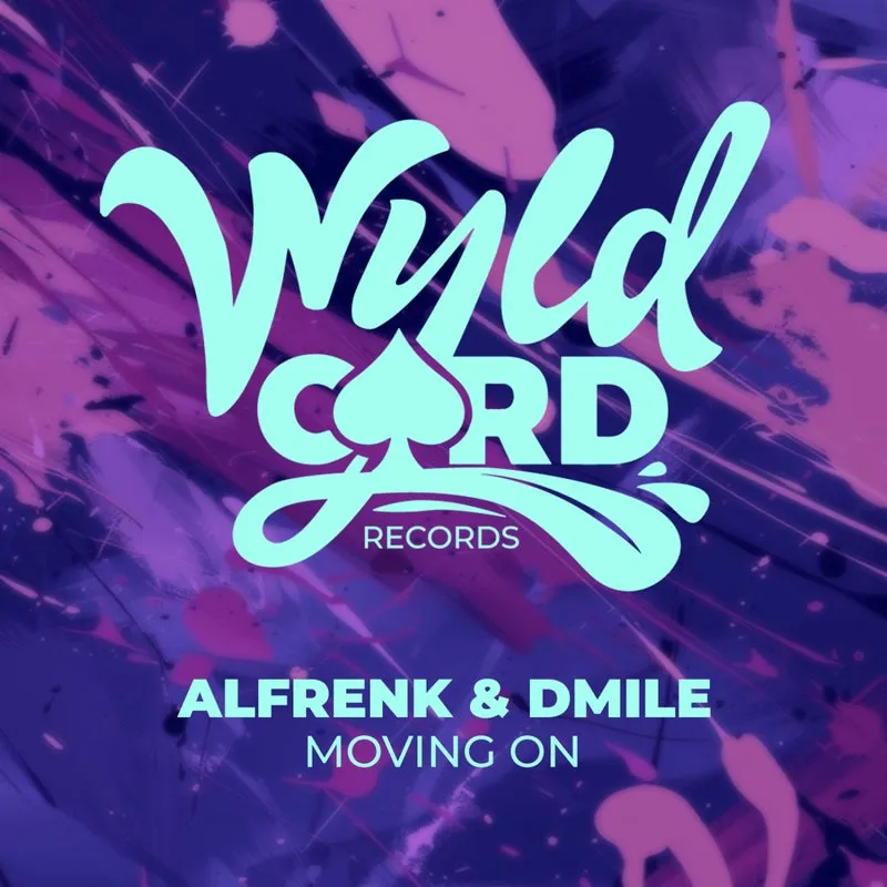 Alfrenk, DMILE - Moving On [WyldCard]
