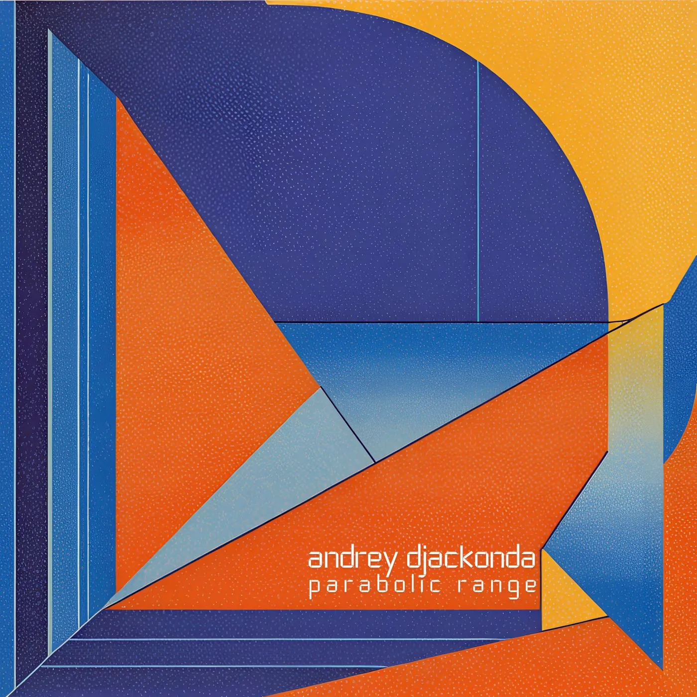 Andrey Djackonda - Parabolic Range [Conceptual]