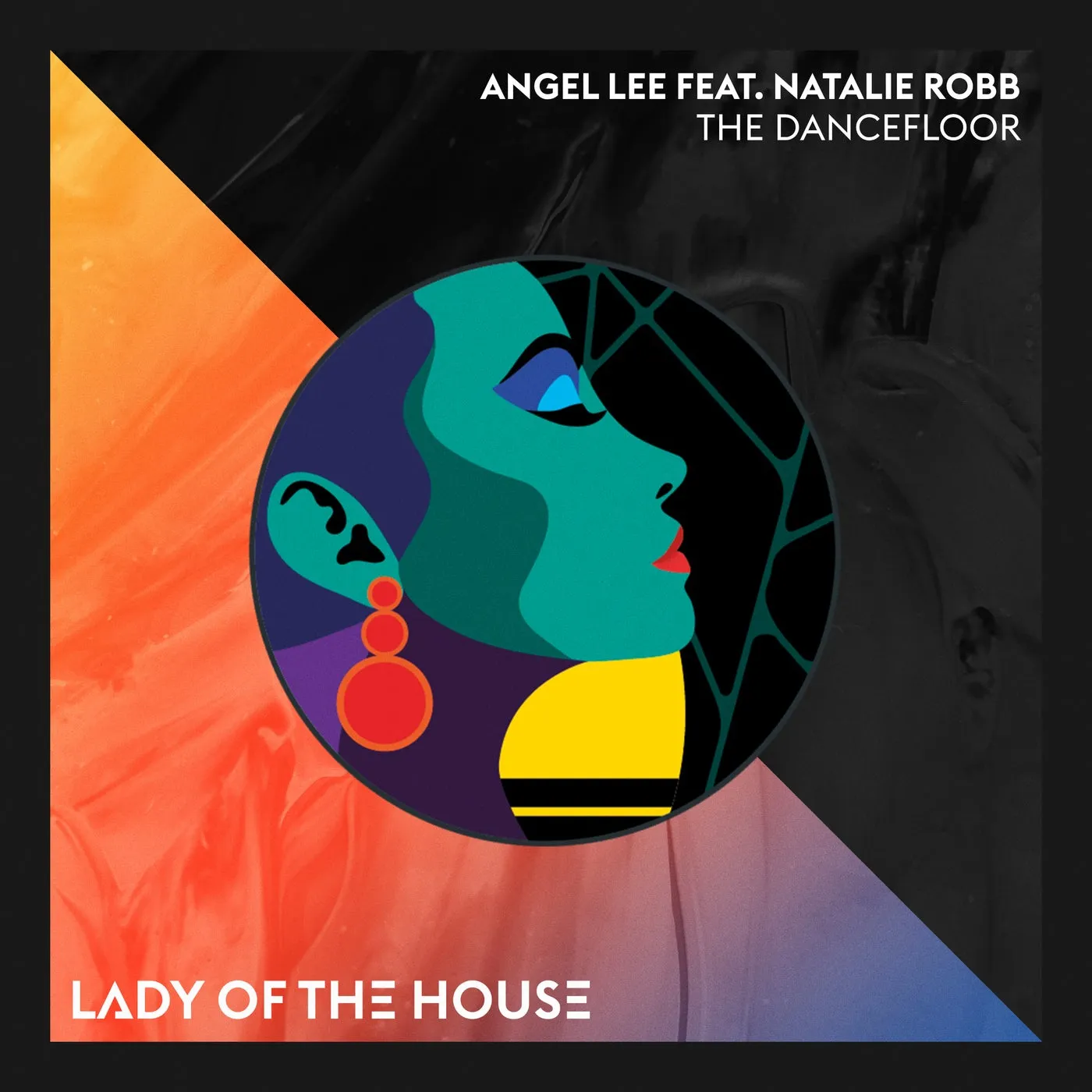 Angel Lee, Natalie Robb - The Dancefloor [Lady of the House]