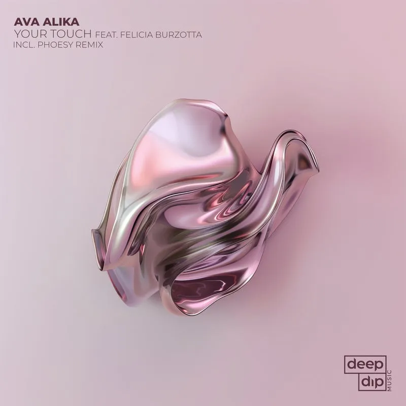 Ava Alika - Your Touch [deep dip]