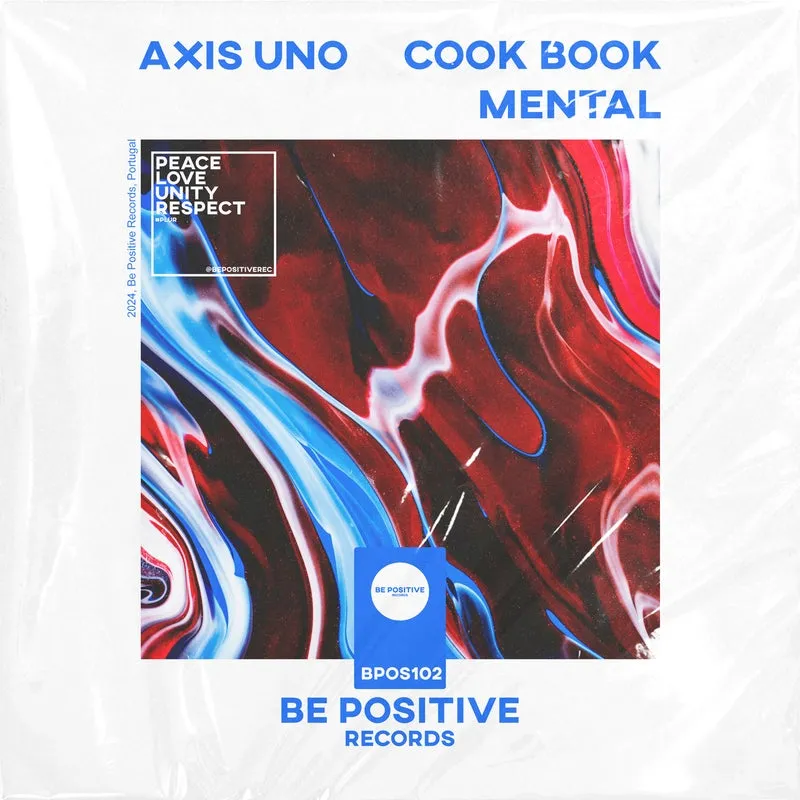 Axis Uno - Cook Book : Mental [Be Positive Records]