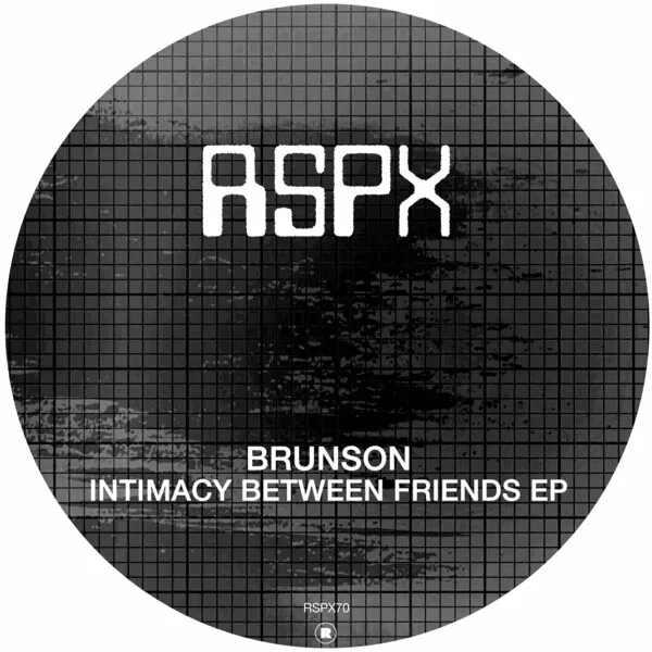 Brunson - Intimacy Between Friends EP [RSPX]