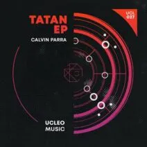 Calvin Parra - Tatan EP [Ucleo Music]