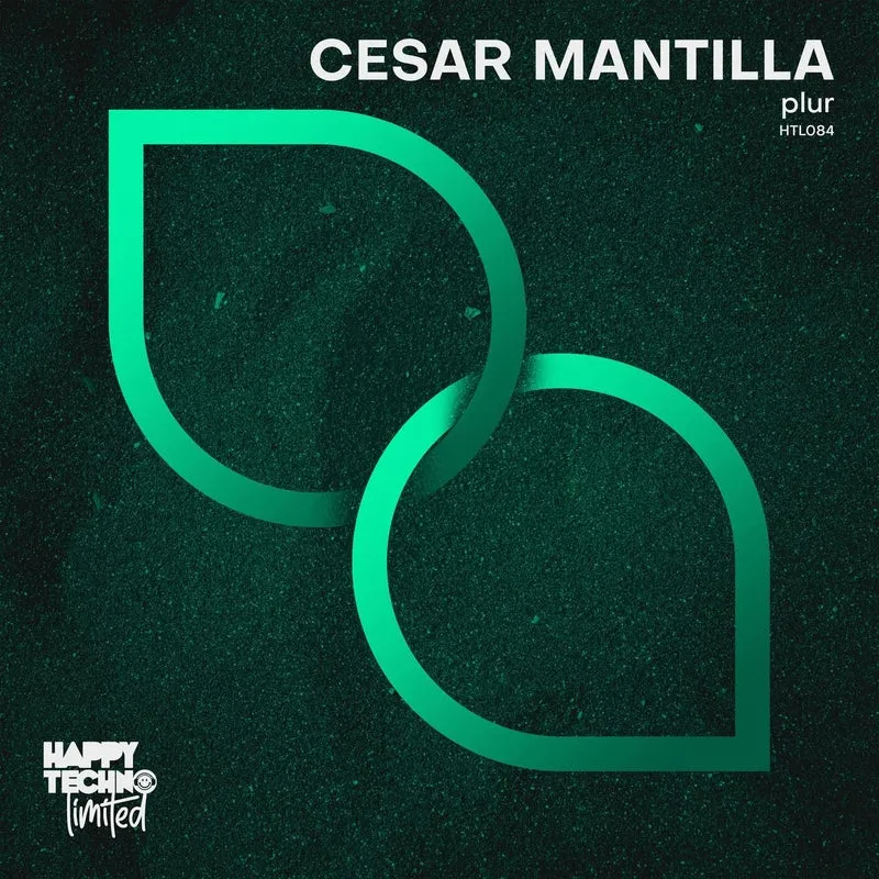 Cesar Mantilla - P.L.U.R. [Happy Techno Limited]
