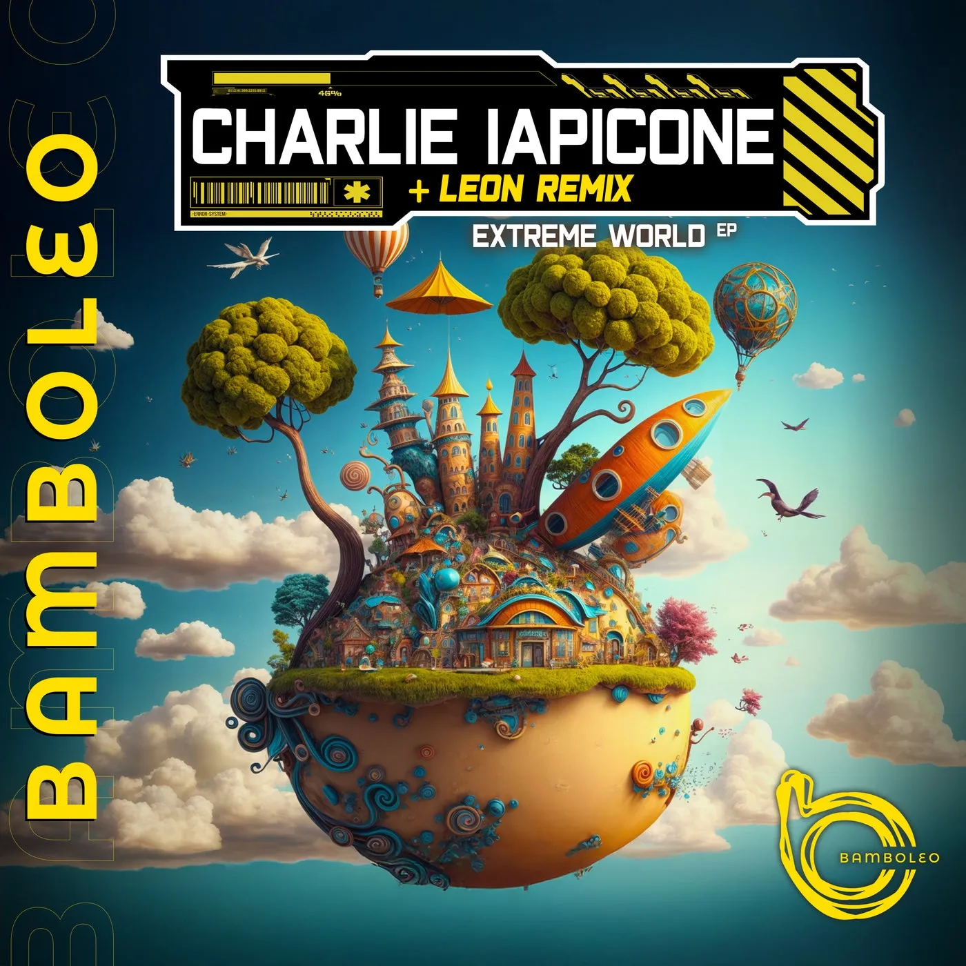 Charlie iapicone - Extreme World EP [Bamboleo]
