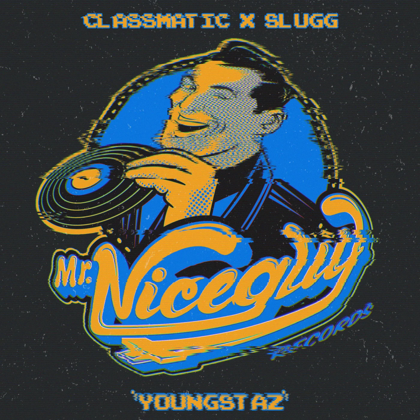 Classmatic, Slugg – Youngstaz