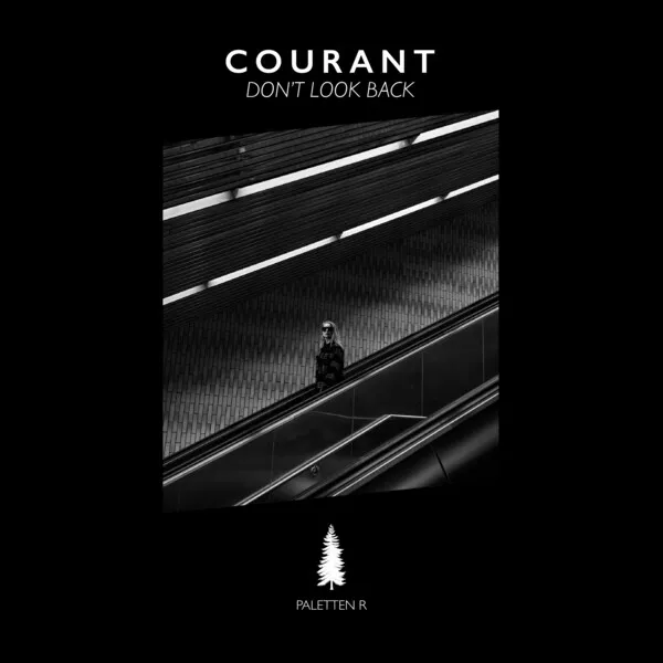 Courant - Don´t Look Back [Paletten R.]