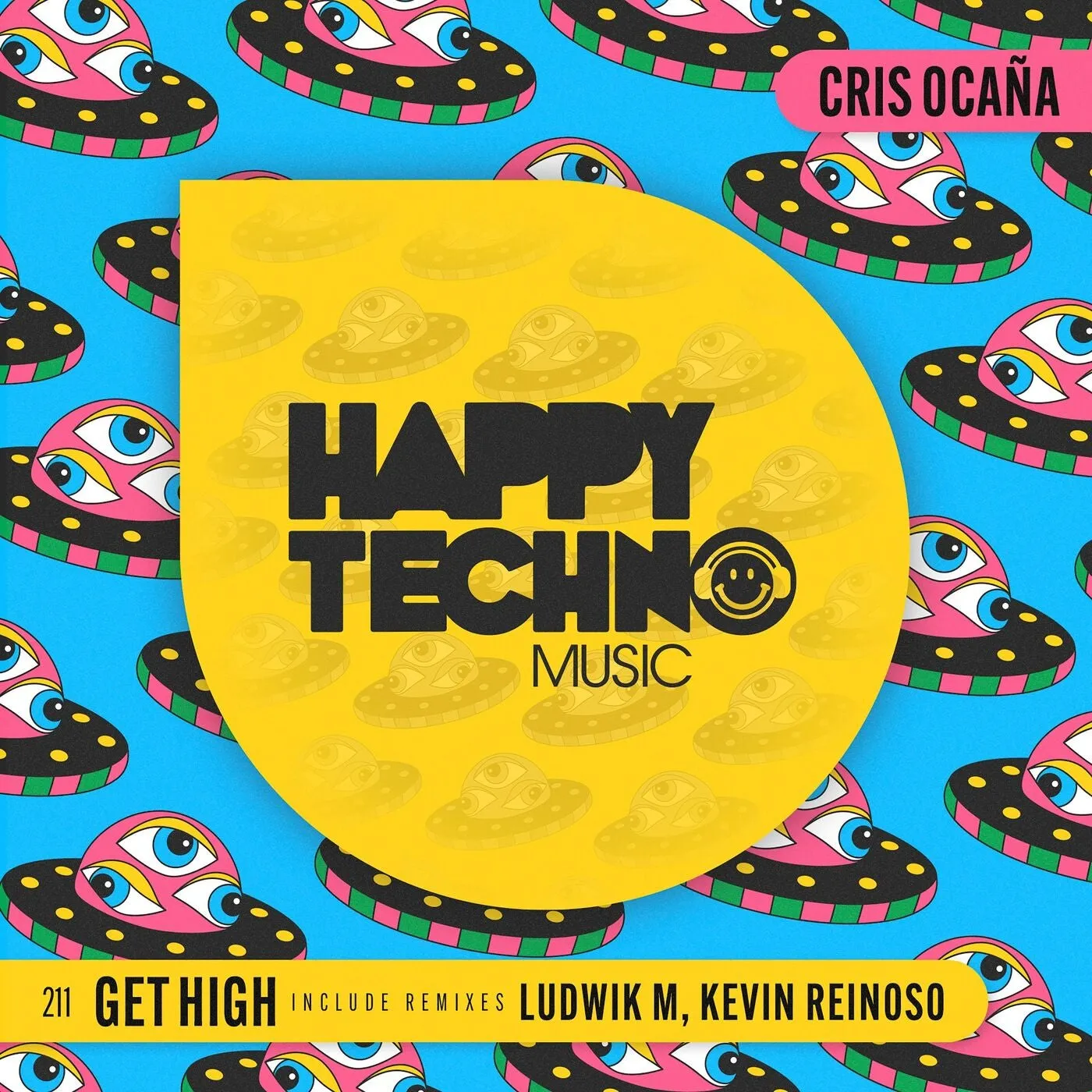 Cris Ocana - I Get High [Happy Techno Music]