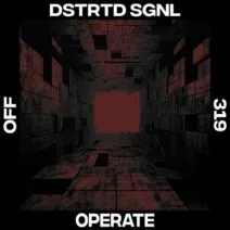 DSTRTD SGNL – Operate
