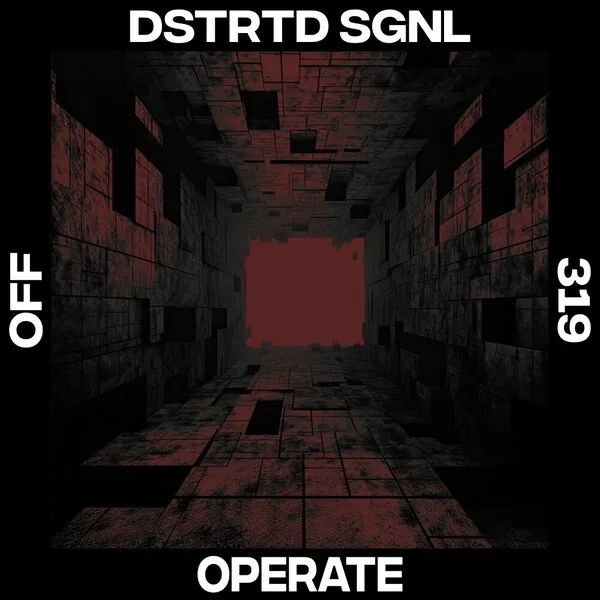 DSTRTD SGNL – Operate