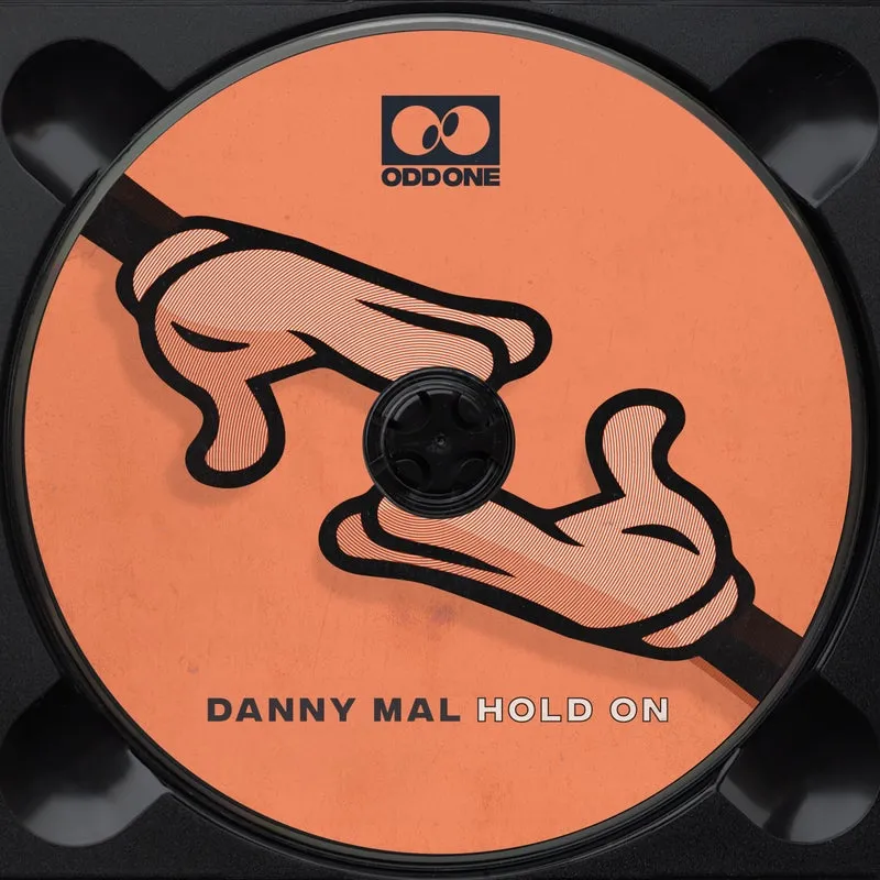 Danny Mal - Hold On [Odd One Records]