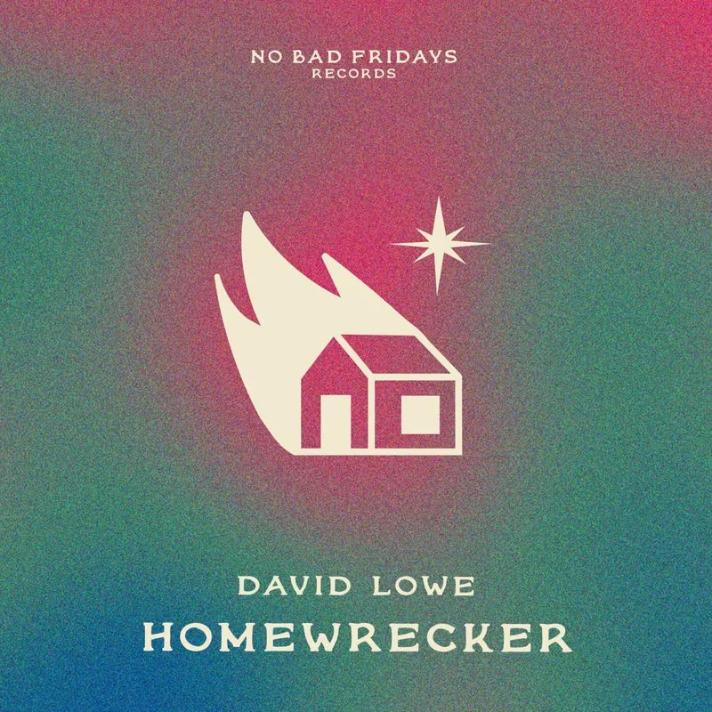 David Lowe – Homewrecker
